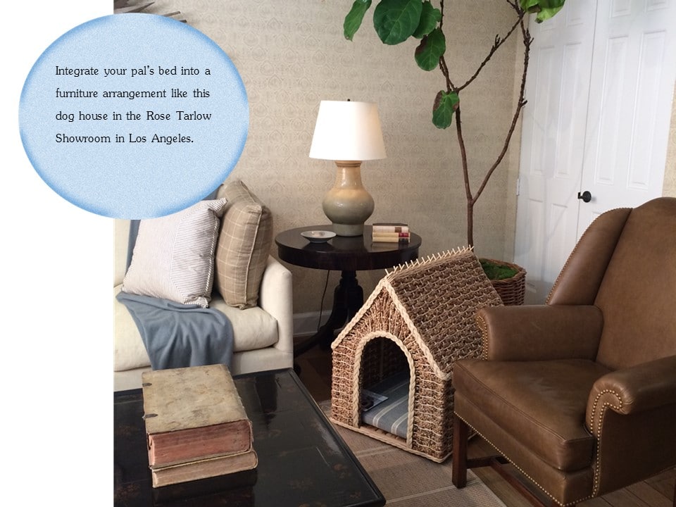 7 ways to integrate pet beds into decor Rose Tarlow dog house