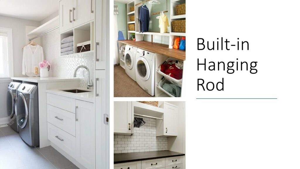 Laundry Room Must Haves-Built in Hanging Rod 
