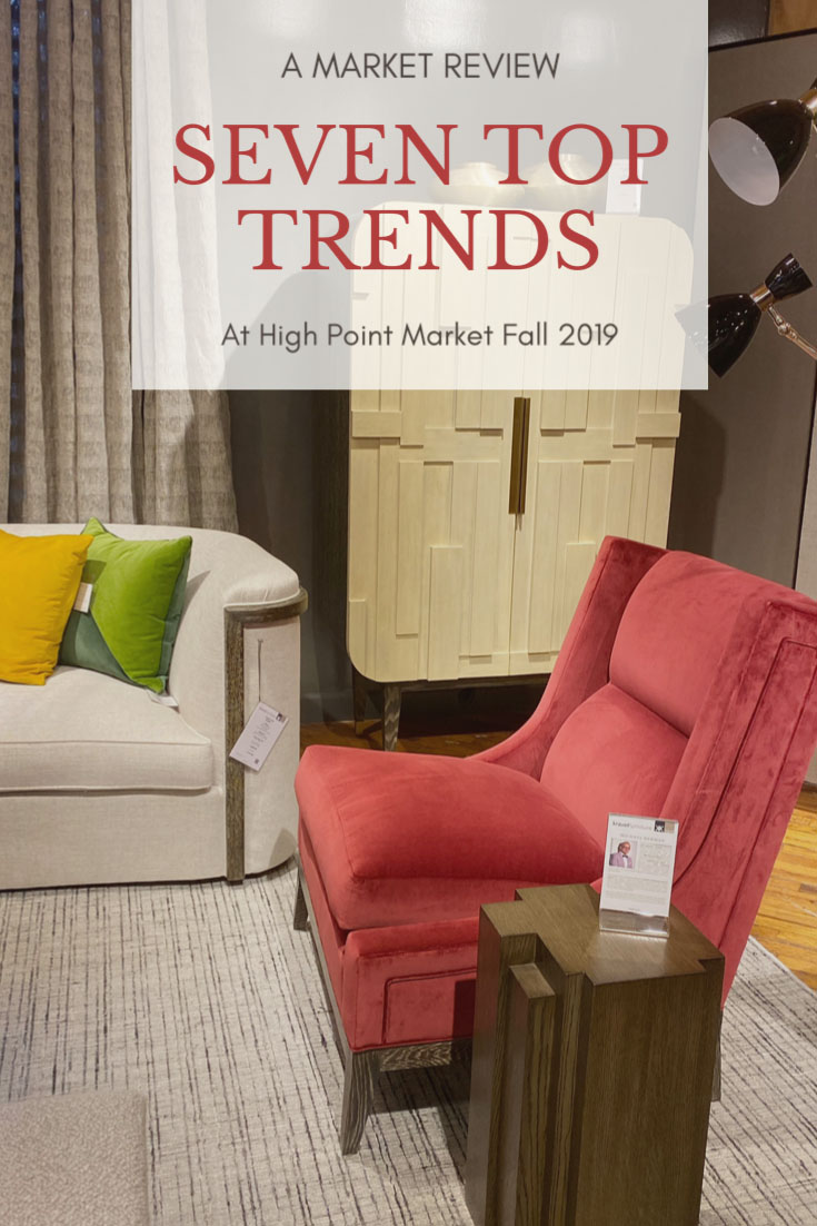 Top Trends at High Point Market 2019 CLICK FOR MORE #interiordesign #interiortrends #hpmkt #interiordecor #furniture