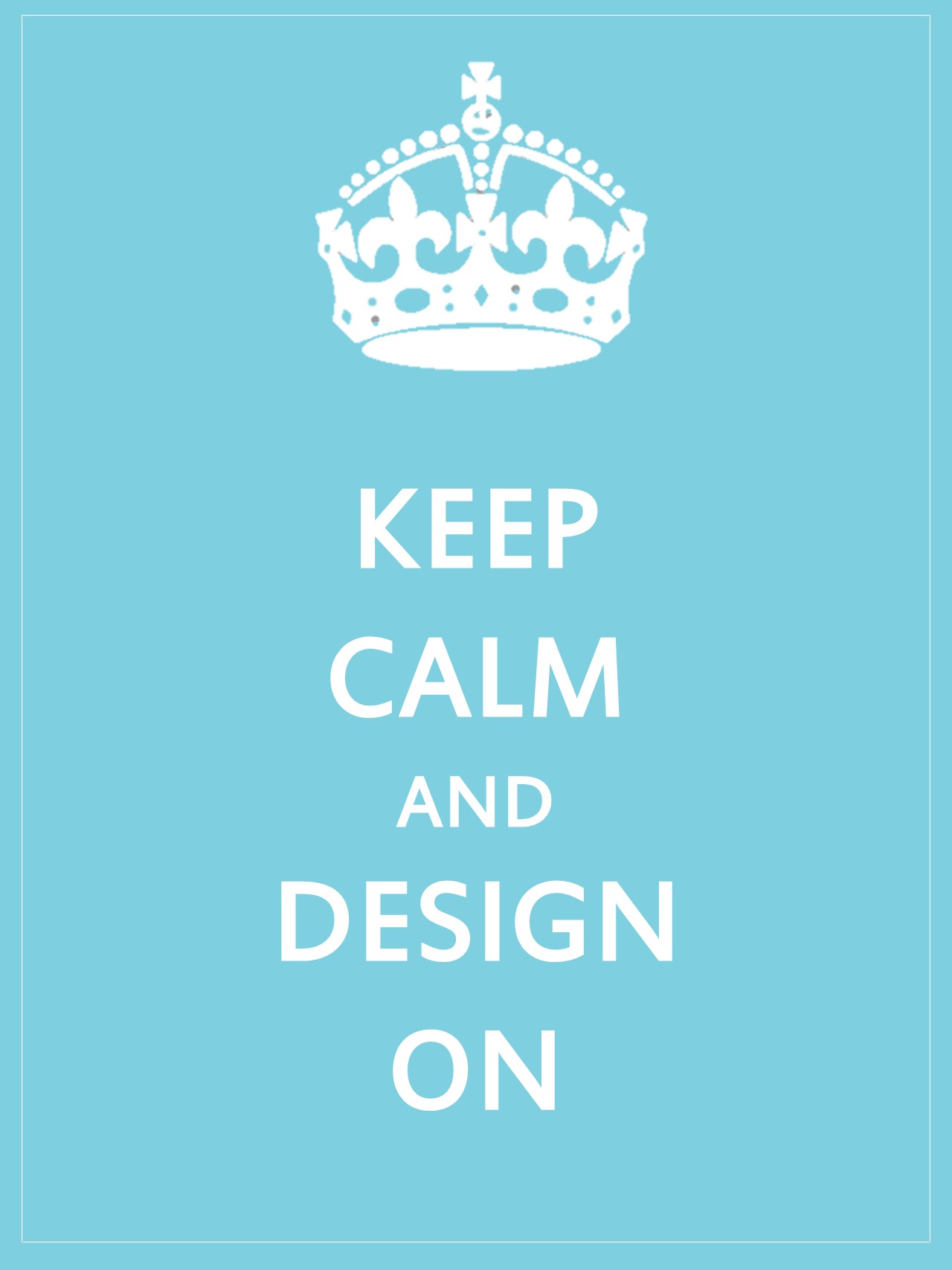 keep-calm-design-on.jpg