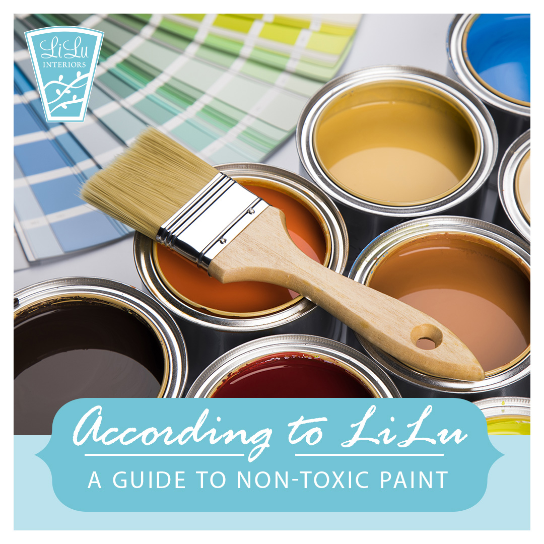A Guide to Non-Toxic Paints -According to LiLu