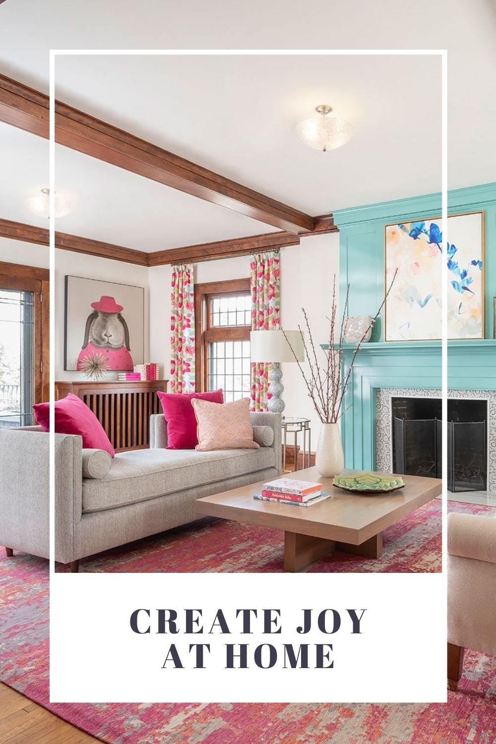 Create Joy At Home